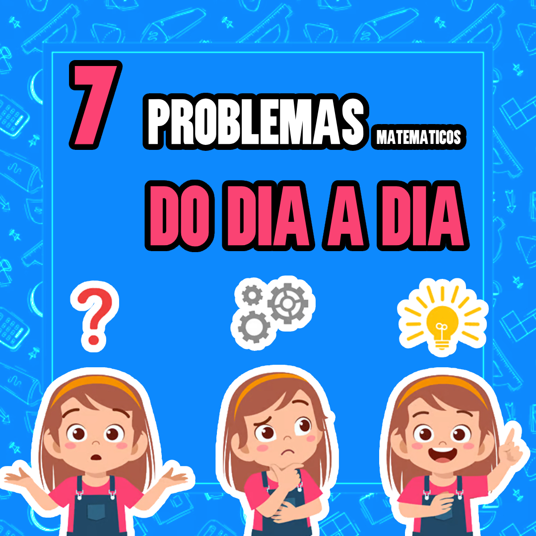 7 Problemas do Cotidiano #1